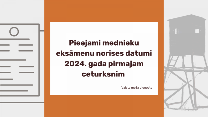 Pieejami mednieku eksāmenu norises datumi 2024. gada pirmajam ceturksnim 
