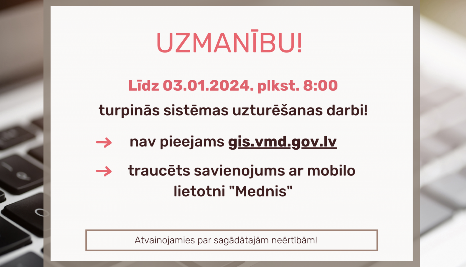 Informatīvs attēls ar teksta lauku centrā: Līdz 03.01.2024. plkst. 8:00 turpinās Meža valsts reģistra uzturēšanas darbi